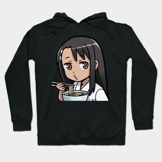 Nagatoro eatin' ramen Hoodie by KokoroPopShop